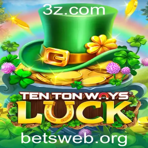 Explorando TenTonWaysLuck: O Novo Fenômeno do Universo Betweb